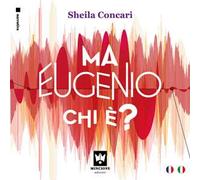 Ma Eugenio chi è?