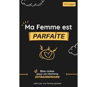 Ma femme est parfaite: Carnet humour à offrir, idée cadeau original pour mari : anniversaires, Noël et occasions spéciales