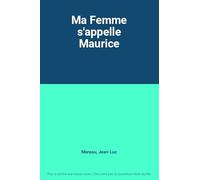 Ma femme s'appelle maurice