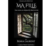 Ma Fille: Some stories are whispered by blood, not ink.