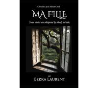 Ma Fille: Some stories are whispered by blood, not ink.