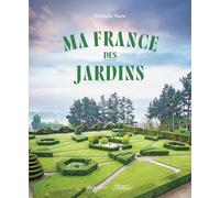 Ma France des jardins