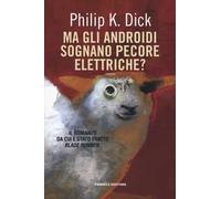 Ma gli androidi sognano pecore elettriche?