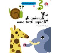 Ma gli animali... Sono tutti uguali?