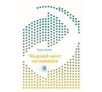 Ma grand-mère en container