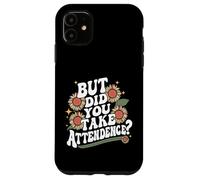 Ma hai preso la partecipazione divertente questioni di partecipazione Custodia per iPhone 11