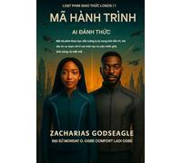 MÃ HÀNH H¿¿NG - S¿ th¿c t¿nh c¿a AI (Lo¿t truy¿n GIAO TH¿C LOGOS - Quy¿n 1): M¿t b¿ phim khoa h¿c vi¿n t¿¿ng ly k¿ mang tính tiên tri, n¿i ¿¿c tin va ... t¿o và cu¿c chi¿n gi¿a ánh sáng và m¿t mã.
