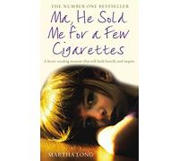 Ma He Sold Me for a Few Cigarettes