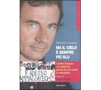 Ma il cielo è sempre più blu. Il delitto Fortugno e la rivolta dei giovani di Locri contro la 'ndrangheta