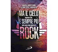 Ma il cielo è sempre più rock. Impronte di Dio nella musica degli adolesce...