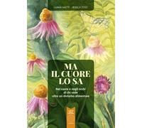 Ma il cuore lo sa. Nel cuore e negli occhi di chi vede oltre un disturbo alimentare