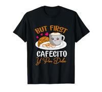 Ma Il Primo Cafecito Y Pan-Dulce Concha Amante del caffè Messicano Maglietta
