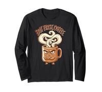 Ma Il Primo caffè Caffeina Addict Espresso Mattina Maglia a Manica