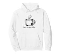 Ma Il Primo caffè è Un Regalo Divertente per l'amante della Felpa con Cappuccio