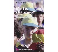 Ma io, chi sono? Sussidio per gruppi di adolescenti