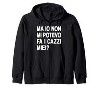 Ma io Non Mi potevo Fare i cazzi Miei - Me li potevo Fa Felpa con Cappuccio