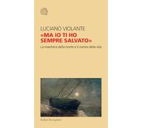 «Ma io ti ho sempre salvato». La maschera della morte e il nomos della vita