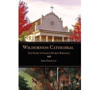 Ma Jake Eberlein (Fo Wilderness Cathedral, the Story of Idah (Copertina rigida)