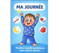 Ma journée : Livre de coloriage pour enfants autistes