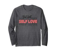 Ma la Prima Citazione ispiratrice di Amore di sé Maglia a Manica