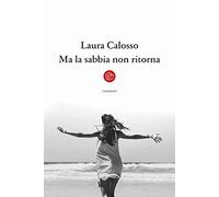 Ma la sabbia non ritorna