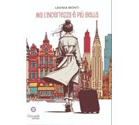Ma l'incertezza è più bella [Paperback] [Feb 22, 2025] Monti, Lavinia