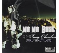 Ma Ma Base - Legend Of Tracy Chambers