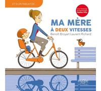Ma mère à deux vitesses