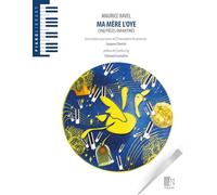Ma mère l'Oye pour piano.