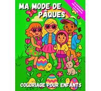 Ma mode de Pâques: 40+ illustrations de mode enfantine pour les enfants de 3 à 10 ans