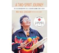 Ma-Nee Chacaby A Two-Spirit Journey (Tascabile)