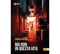 Ma non in questa vita