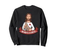 Ma Non Te l'Ho Chiesto, Gesù Ironica & Spiritualmente Felpa