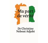 Ma part de vérité