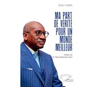 Ma part de vérité pour un monde meilleur