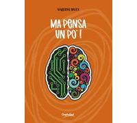 Ma pensa un po'!