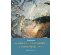 Ma per fortuna che Offenbach c'è ovvero Il penultimo della classe - Corona René