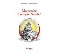Ma perché è sempre Natale?