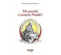 Ma perché è sempre Natale?