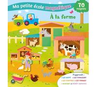 Ma petite école magnétique A la ferme: Avec 70 magnets