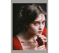 Ma Petite Folie Meurtrière