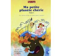 Ma petite planète chérie - Tome 1