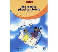 Ma petite planète chérie - Tome 2