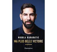 Ma plus belle victoire: Autobiographie
