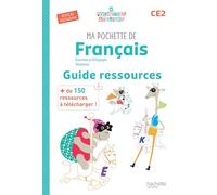 Ma pochette de français CE2: Guide ressources