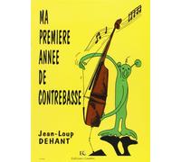 Ma Premiere Annee Contrebasse (Contrabbasso/Double Bass)