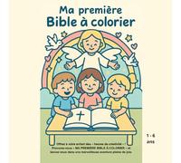 Ma premiere bible a colorier: decouvrez ma première histoire biblique