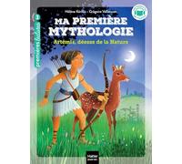 Ma première mythologie - Artémis déesse de la nature CP/CE1 - 6/7 ans: 24
