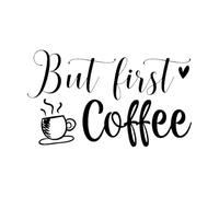 Ma prima il caffè Adesivo in vinile Adesivo da cucina rimovibile Decorazione da parete per caffè Adesivi per finestre Decorazione per la casa Poster artistici Adesivo piccolo - 25x42cm