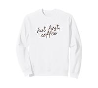 Ma Prima, la Frase Divertente e Minimalista del caffè Felpa